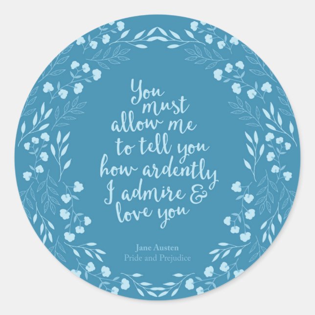 Jane Austen Pride and Prejudice Floral Love Classic Round Sticker (Front)