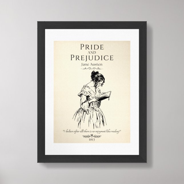 Jane Austen Pride and Prejudice Literature Quote Framed Art (Framed Front)