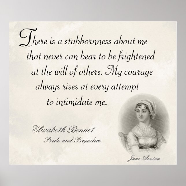 Jane Austen Pride and Prejudice Stubborness Quote Poster (Front)