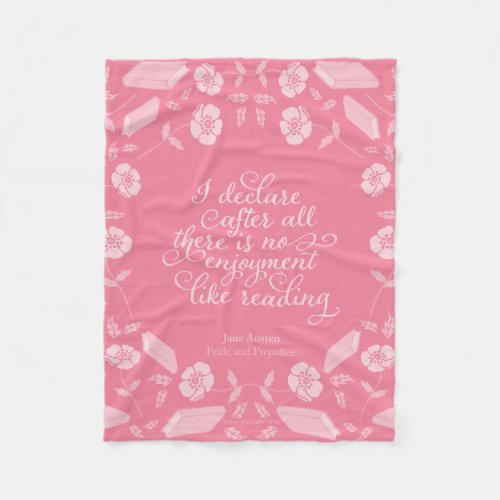 Jane Austen Pride  Prejudice Floral Bookish Quote Fleece Blanket