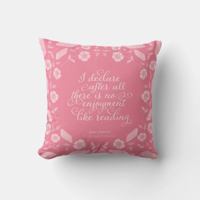 Jane Austen Pride & Prejudice Floral Bookish Quote Throw Pillow (Front)