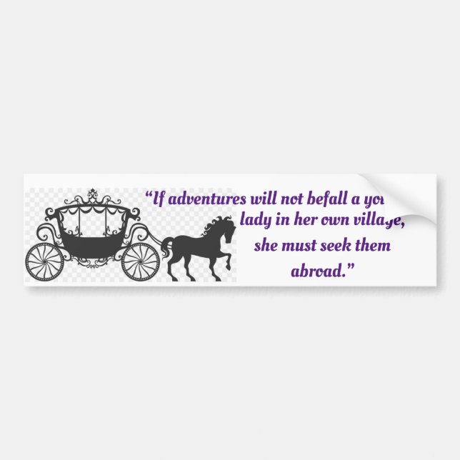Jane Austen quote on adventure Bumper Sticker (Front)
