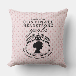 Jane Austen Society of Obstinate Headstrong Girls Throw Pillow