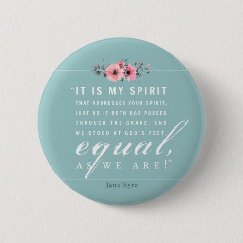 Jane Eyre _ As We Are _ Teal Button