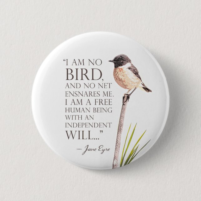 Jane Eyre - I Am No Bird - Brown Bird Button (Front)