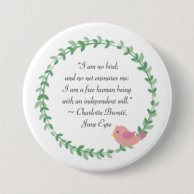 Jane Eyre I Am No Bird Quote Button (Front)
