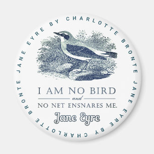 Jane Eyre - I Am No Bird - Vintage Bird Magnet