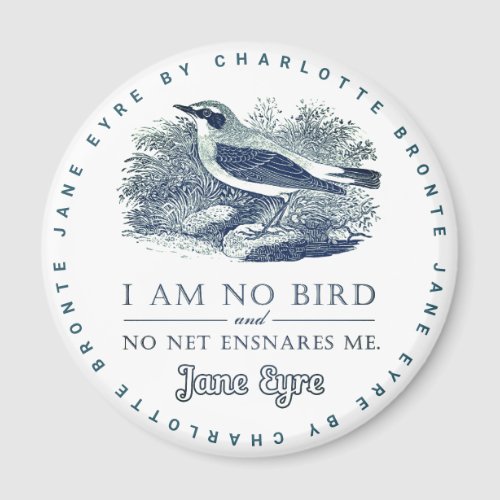 Jane Eyre _ I Am No Bird _ Vintage Bird Magnet