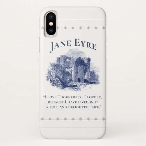 Jane Eyre _ I Love Thornfield _ Castle iPhone X Case