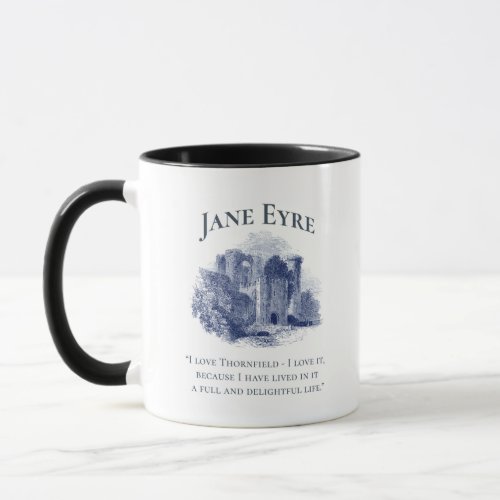 Jane Eyre _ I Love Thornfield _ Castle Mug