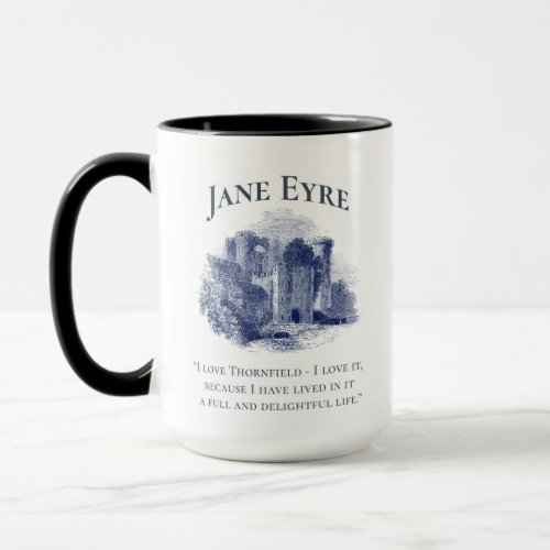 Jane Eyre _ I Love Thornfield _ Castle Mug