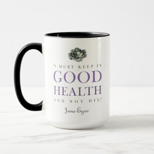 Jane Eyre _ Keep In Good Health _ Cabbage Mug