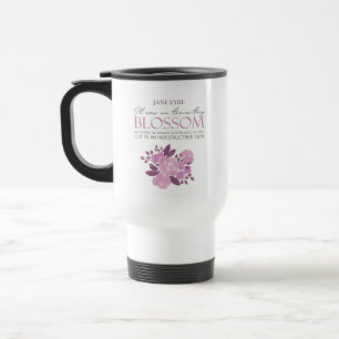 Jane Eyre - No Transitory Blossom - Pink Roses Travel Mug