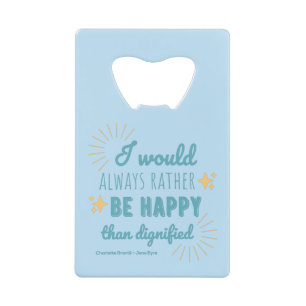 Jane Eyre Quote I - Blue Edition Credit Card Bottle Opener