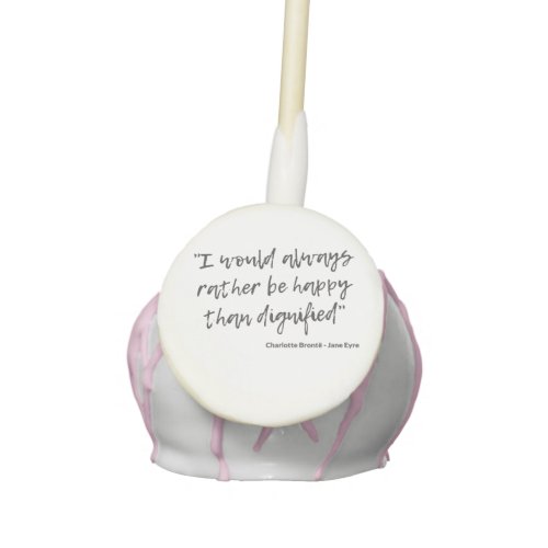 Jane Eyre Quote I Cake Pops