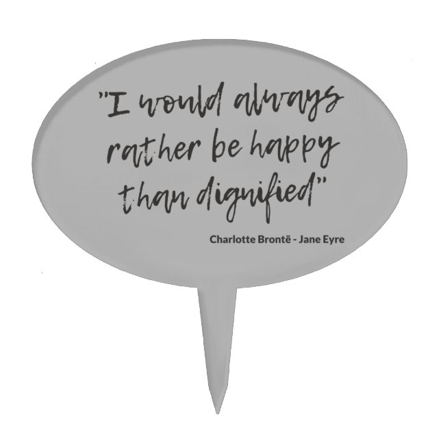 Jane Eyre Quote I Cake Topper (Front)