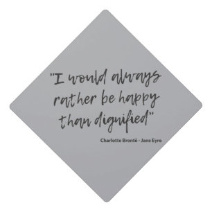 Jane Eyre Quote I Graduation Cap Topper