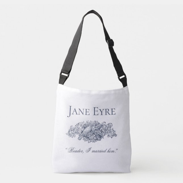 Jane Eyre - Reader I Married Him - Doves Crossbody Bag (Front)