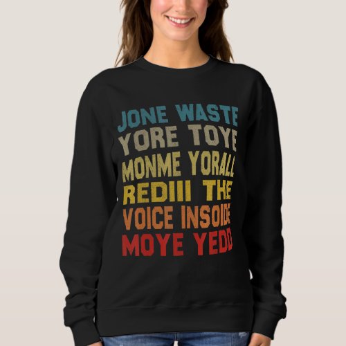 Jane Jone Waste Yore Toye Monme Yorall Rediii Sweatshirt