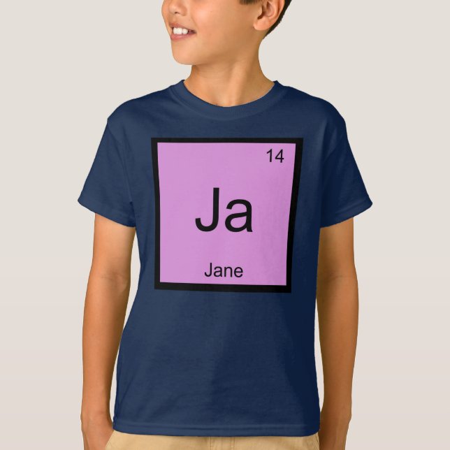 Jane  Name Chemistry Element Periodic Table T-Shirt (Front)
