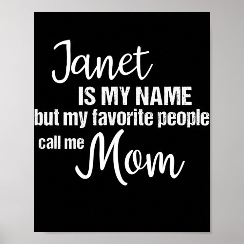 Janet Is My Name But My Favorite People Call Me Poster