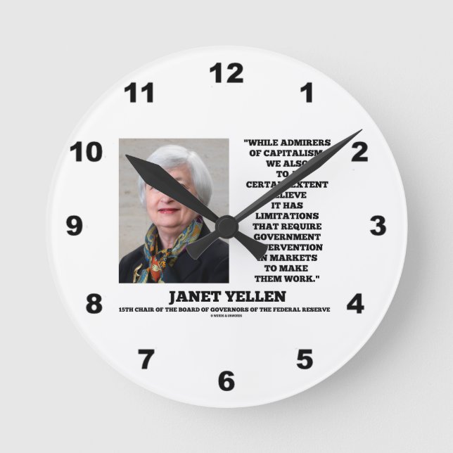 Janet Yellen Admirers Capitalism Govt Intervention Round Clock (Front)