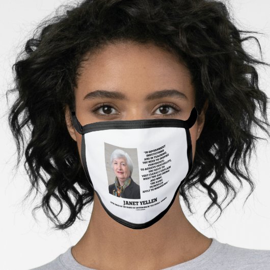 Janet Yellen Govt Institutions Teaching Inspire Face Mask (Worn Her)