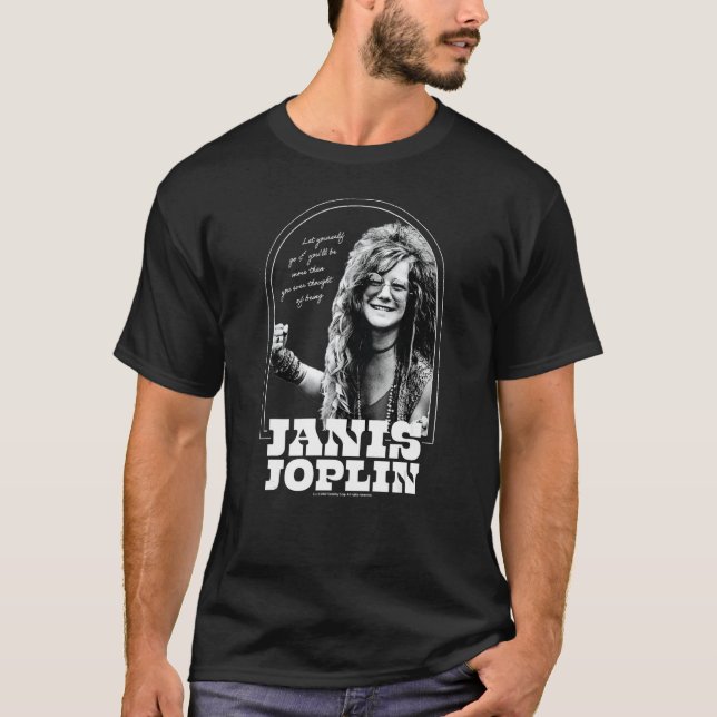 Janis Joplin - Let Yourself Go Be More T-Shirt (Front)
