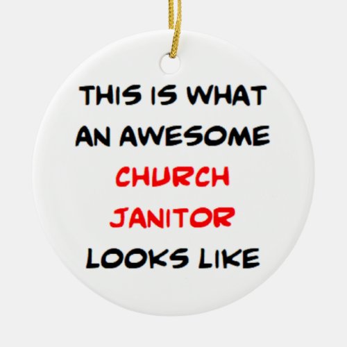 janitor church awesome ceramic ornament