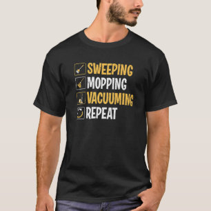 Janitor Sweeping Mopping Vacuuming Custodian   T-Shirt