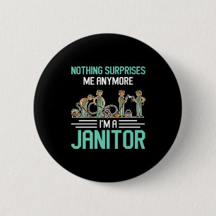 Janitors Janitor Cleaning Service Cleaners Gift Button
