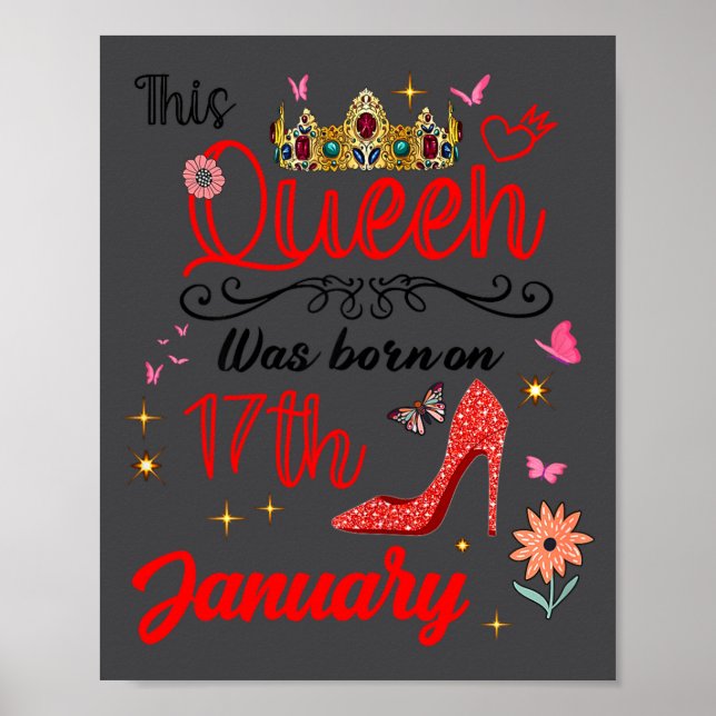 January 17 Birthday This Queen Was Born On January Poster (Front)