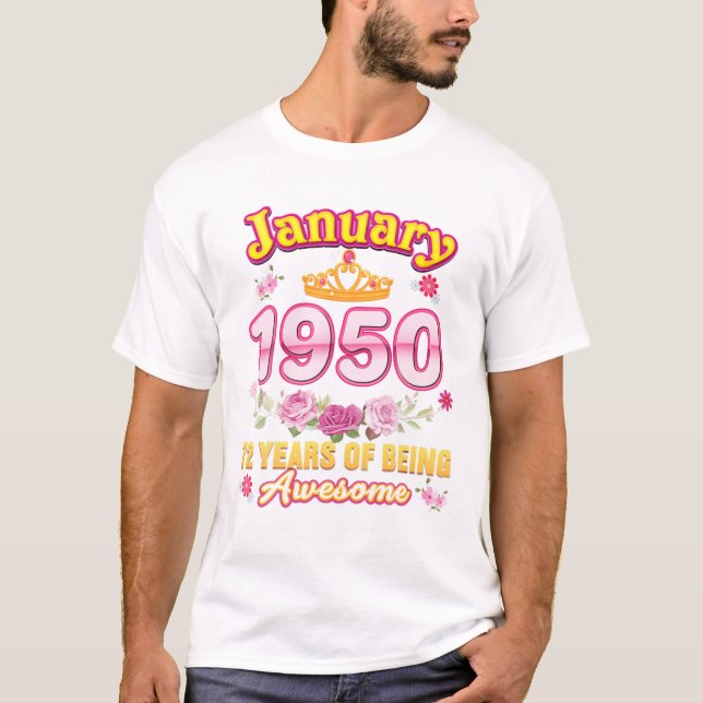 January 1950 75 Years Of Being Awesome  T-Shirt (Front)