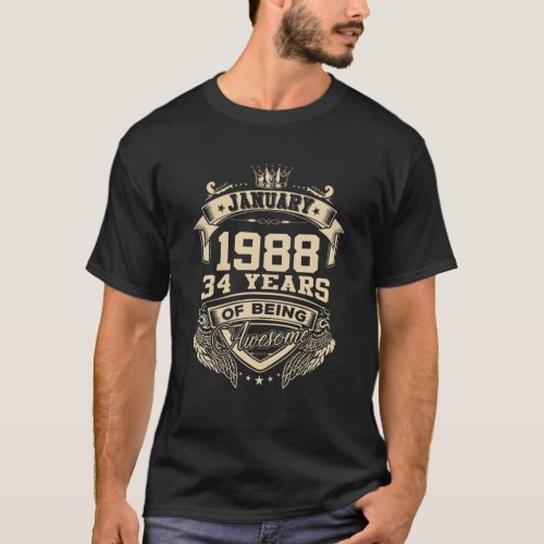 January 1988 34 Years Of Being Awesome Limited Edi T_Shirt
