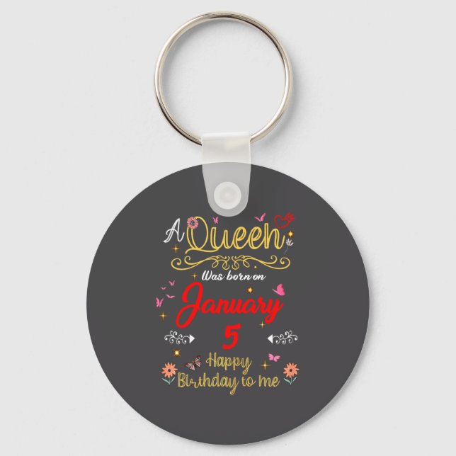January 5 Birthday A Queen Was Born In 5th January Keychain (Front)