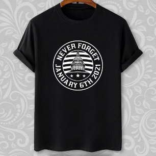 January 6 2021 Never forget 1/6/21 US Capitol riot T-Shirt
