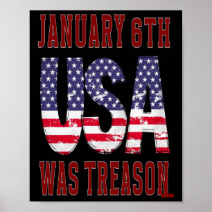 January 6th Was Treason Save The Usa! Poster