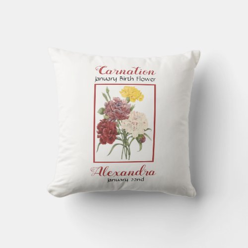 January Birth Month Flower  Carnation Custom Throw Pillow