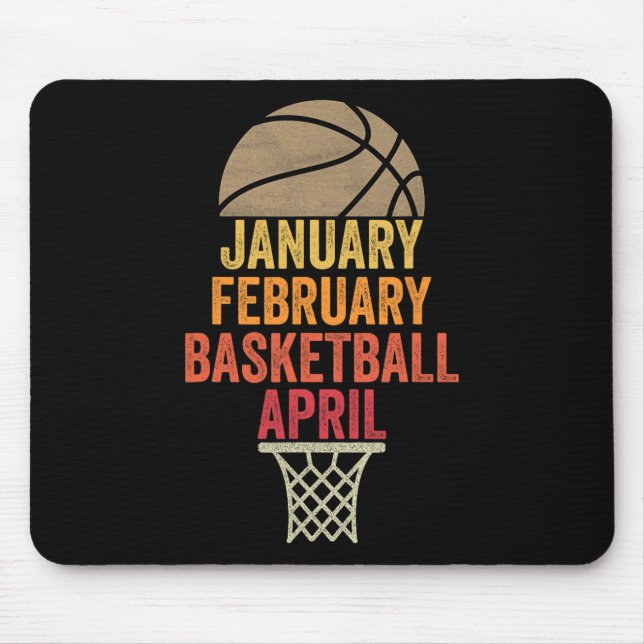 January February Basketball April Fun Retro Appare Mouse Pad (Front)