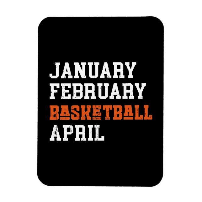 January February Basketball April Magnet (Vertical)