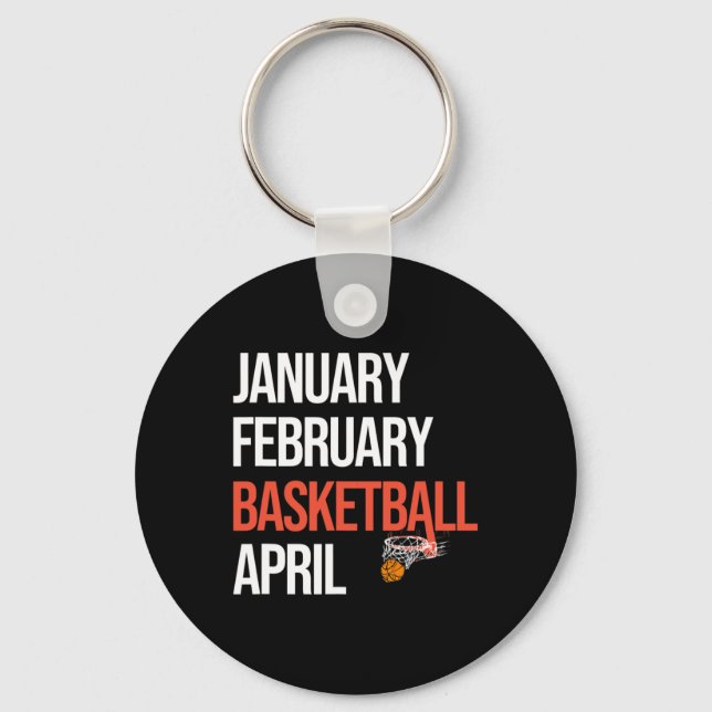 January February Basketball April March College  Keychain (Front)