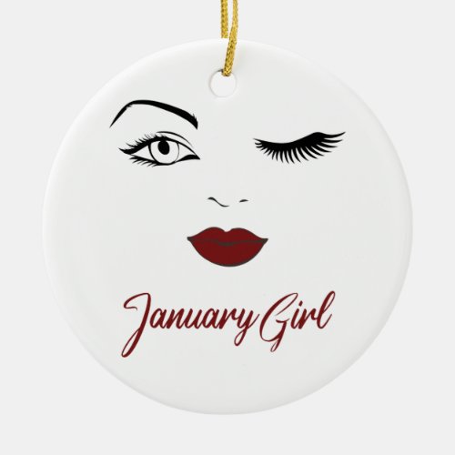 January Girl Eyes Cute Red Lips Wink Birthday Ceramic Ornament