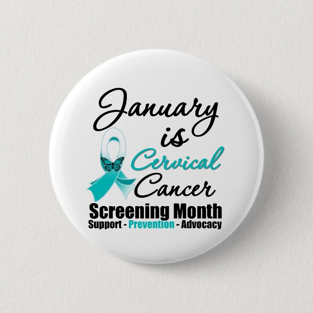 January is Cervical Cancer Screening Month Pinback Button (Front)