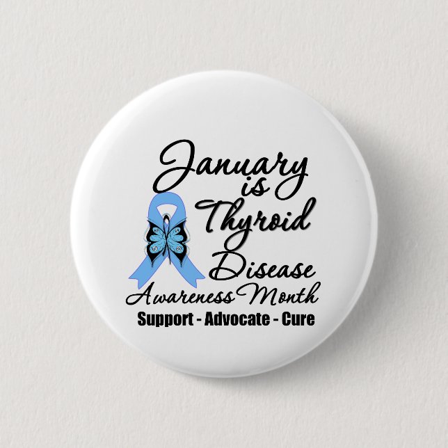 January is Thyroid Disease Awareness Month Button (Front)