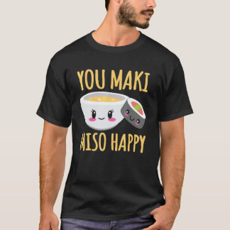 Japan Food Love To Eat Maki And Miso T-Shirt