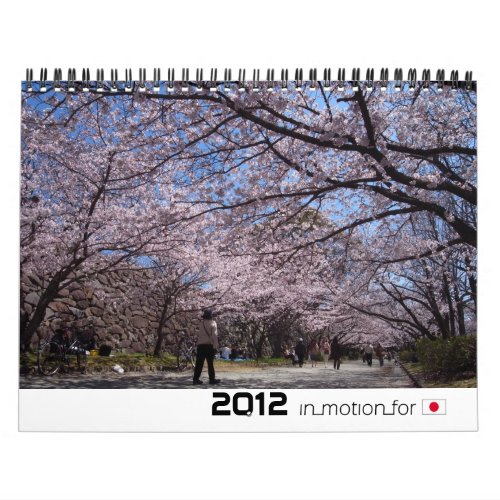Japan in pictures 2012 InMotionForJapan_series Calendar