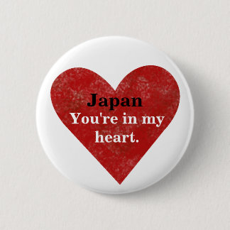 Japan Is In My Heart Desgin Earthquake Relief Btn Pinback Button