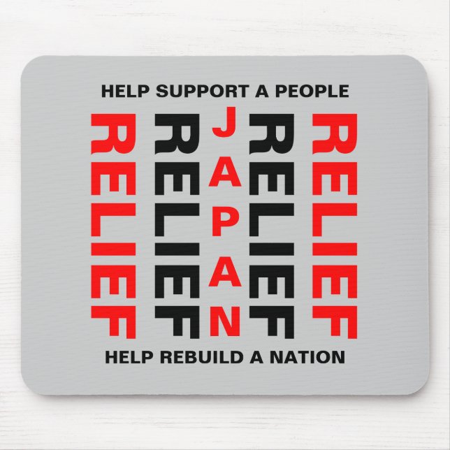 JAPAN RELIEF HELP SUPPORT A PEOPLE... MOUSE PAD (Front)