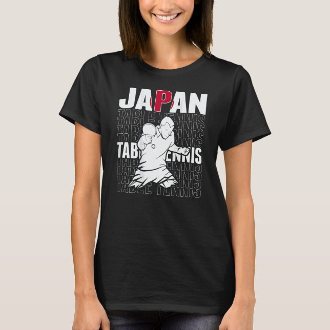 Japan Table Tennis   Support Japanese Ping Pong Te T-Shirt (Front)