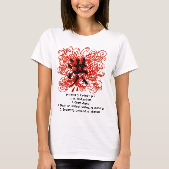 Japanes Kanji for profundity - T-Shirt (Front)